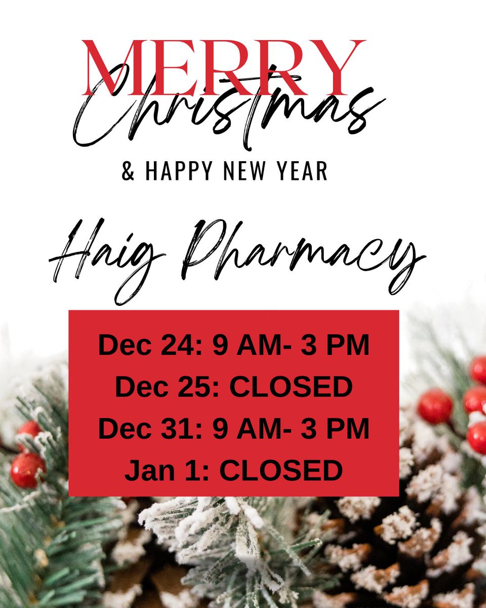 HaigPharmacy's tweet photo. 🎄 HOLIDAY HOURS at Haig Pharmacy 🎄
Wishing our Glendale community a very Merry Christmas and Happy New Year! 🎅✨
Please note our special holiday hours:
🗓️ December 24 (Christmas Eve): 9 AM - 3 PM
🎁 December 25 (Christmas Day): CLOSED
🗓️ December 31 (New Year's Eve): 9... https://t.co/auPxOCa5YC