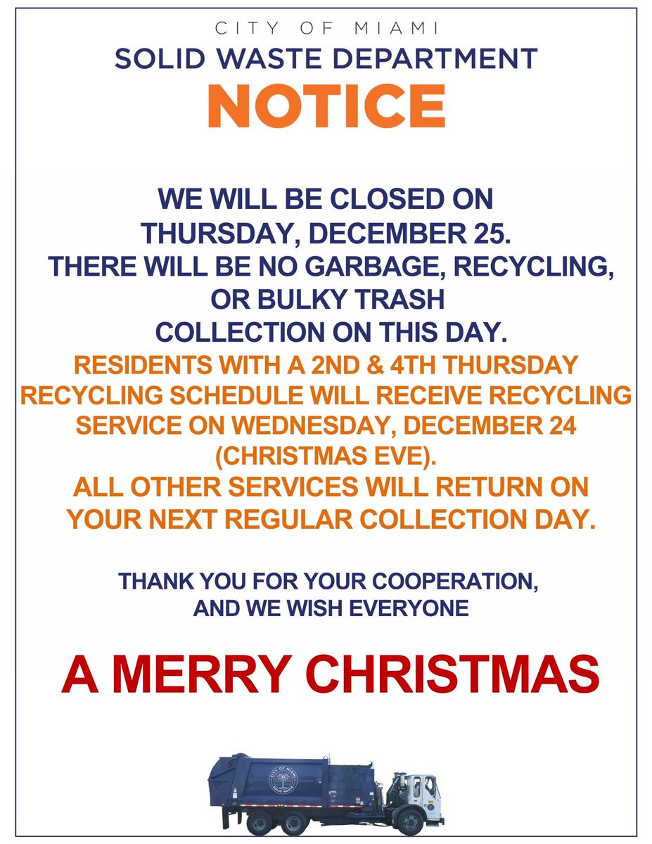 🎄 Holiday Service Update
City of Miami Solid Waste will be closed Thurs., Dec. 25.
❌ No garbage, recycling, or bulky trash collection.

♻️ 2nd &amp; 4th Thurs. recycling moves to Wed., Dec. 24.
All other services resume next regular day.
Merry Christmas! 🚛