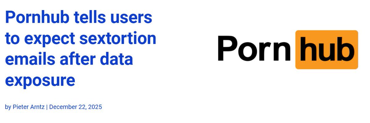 🚨Pornhub tells users to expect sextortion emails after data exposure

Source:
malwarebytes.com/blog/news/2025…