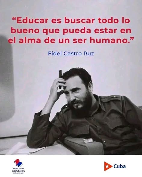 “Los maestros seguirán uniéndose a la Revolución, y los maestros cada vez más sentirán como suya la Revolución; y los maestros, en número cada vez mayor, se incorporarán a las tareas de la Revolución.”