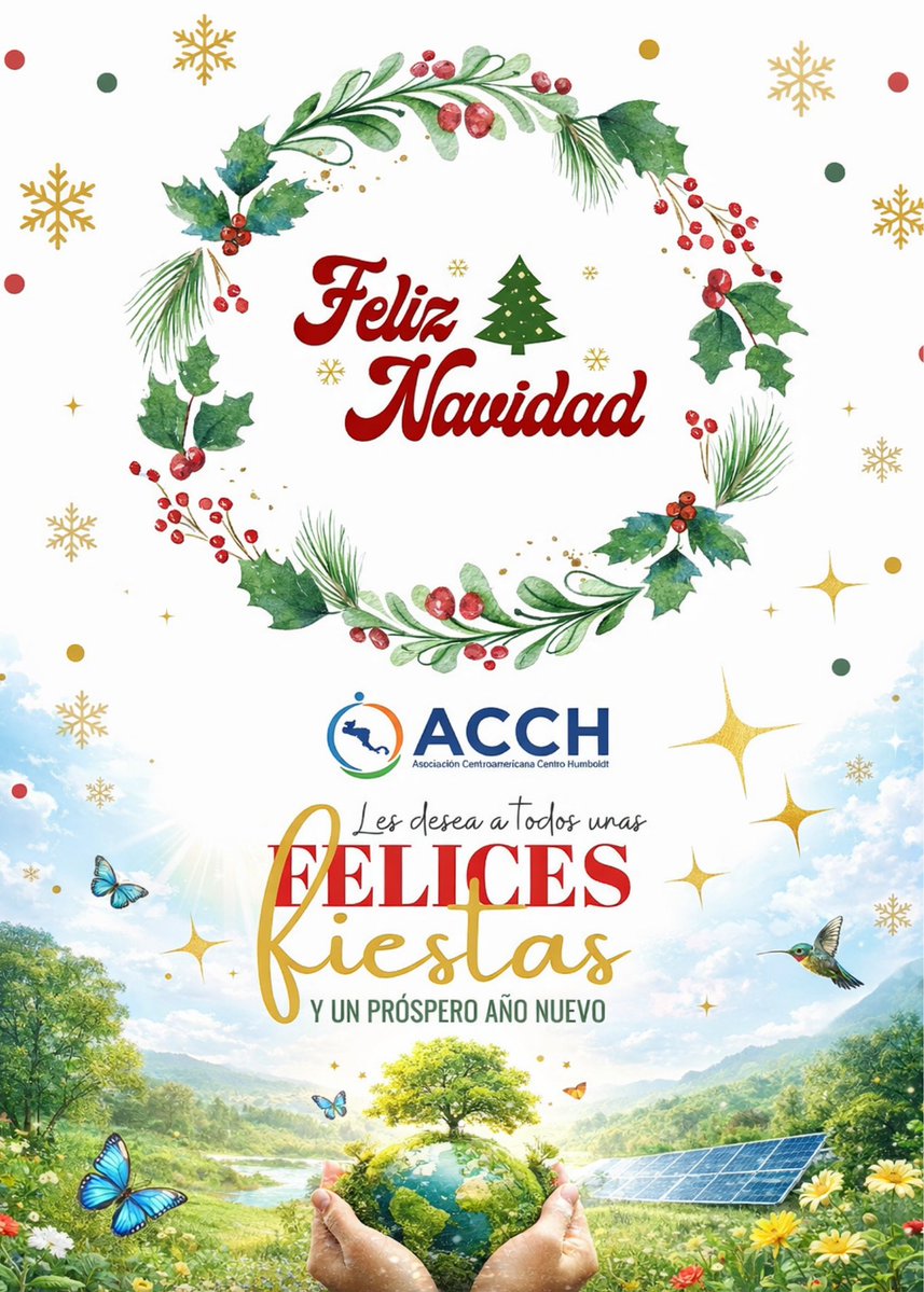 ✨🎄 Felices Fiestas 🎄✨

Desde la Asociación Centroamericana Centro Humboldt (ACCH) les deseamos unas Felices Fiestas y un próspero Año Nuevo.
Que este tiempo de encuentro y esperanza nos inspire a seguir cuidando la vida, la naturaleza y los territorios que nos sostienen 🌱