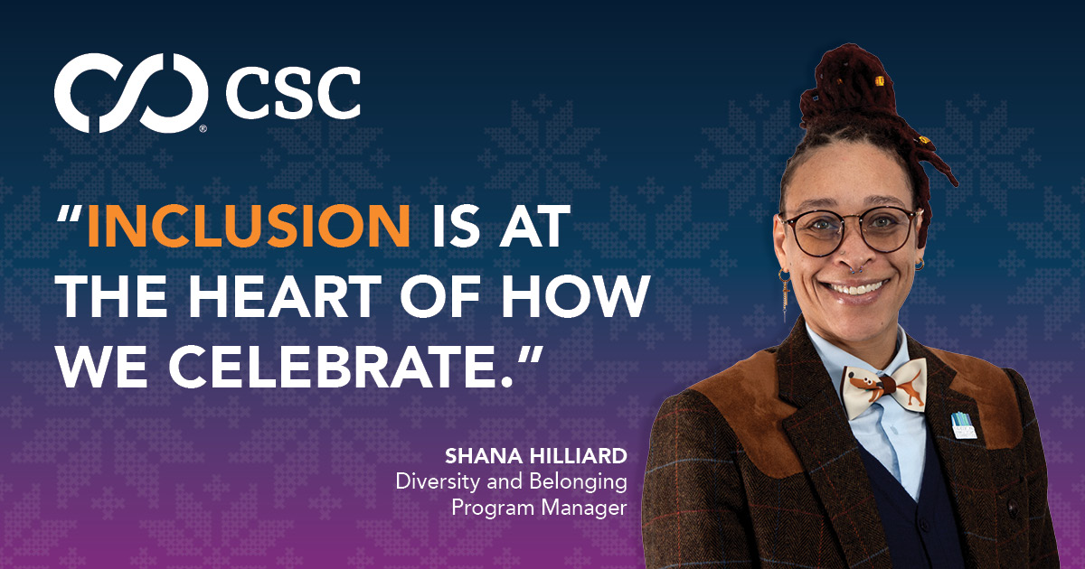 Inclusion doesn’t pause for the holidays. 

Hear from Diversity and Belonging Program Leader Shana Hilliard in this Built In feature on inclusive holiday traditions: builtin.com/articles/how-t… 

#CSC #CSCCareers #BeCSC
