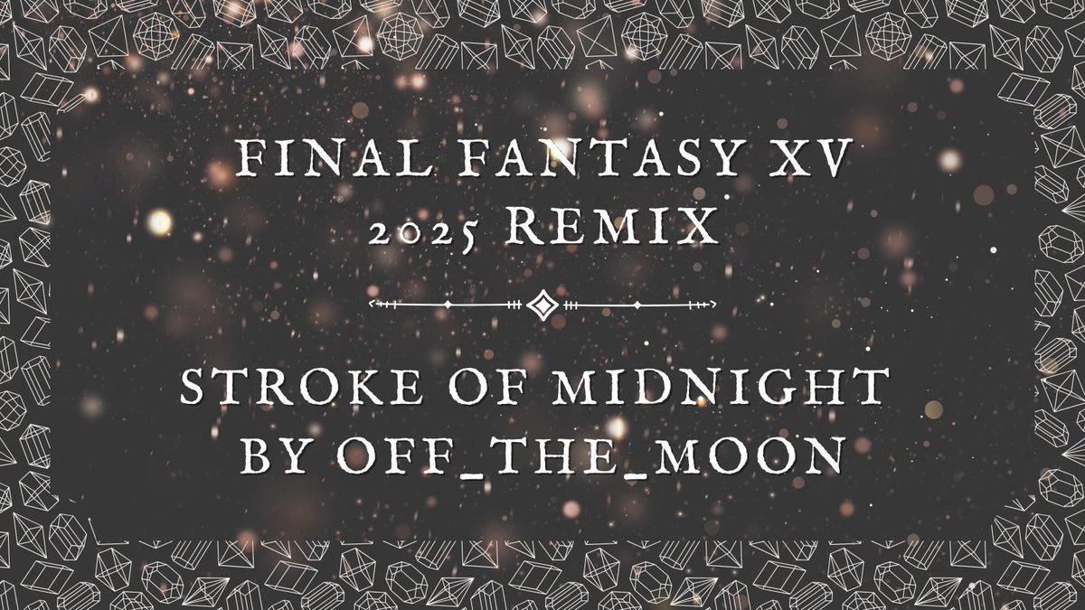 💎FFXV 2026 Remix 💎 Sign Ups Start May 1💎 tweet media