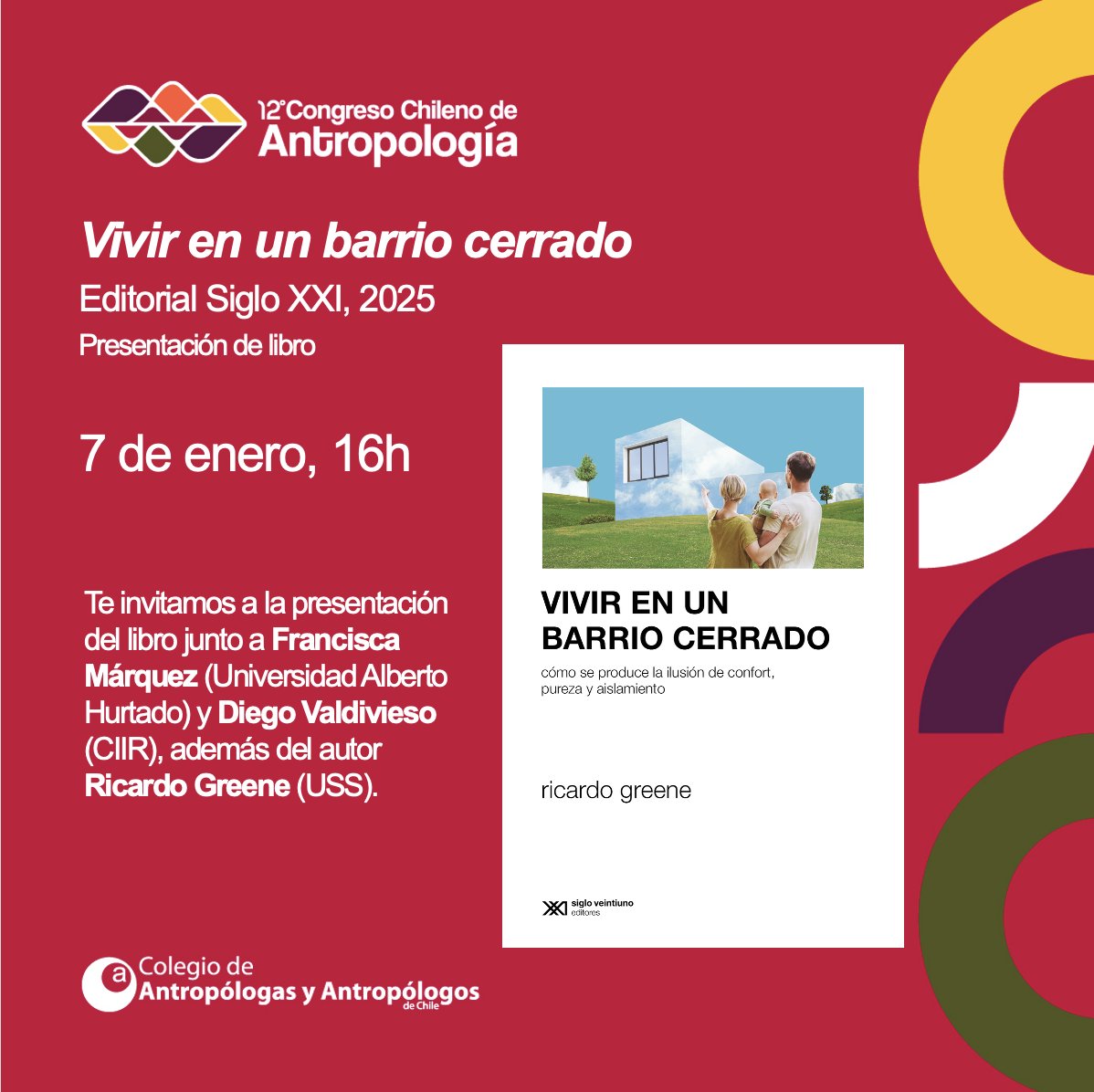 Apuntando a la descentralización, la primera presentación en Chile de «Vivir en un barrio cerrado» será en Victoria, en el marco del 12º Congreso Chileno de Antropología. Comentan Francisca Márquez y Diego Valdivieso.

¡Nos vemos el 7 de enero! En UAP, sala 211.