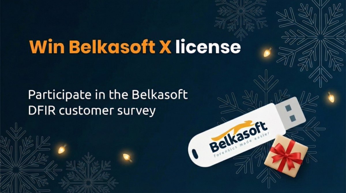 Before the holiday break begins, give yourself a chance to win a free 6-month Belkasoft X license.

We are gathering feedback for the Belkasoft Customer Survey 2025. Tell us what digital forensics challenges you want us to solve next year.

Enter here: eu1.hubs.ly/H0qCJ0T0