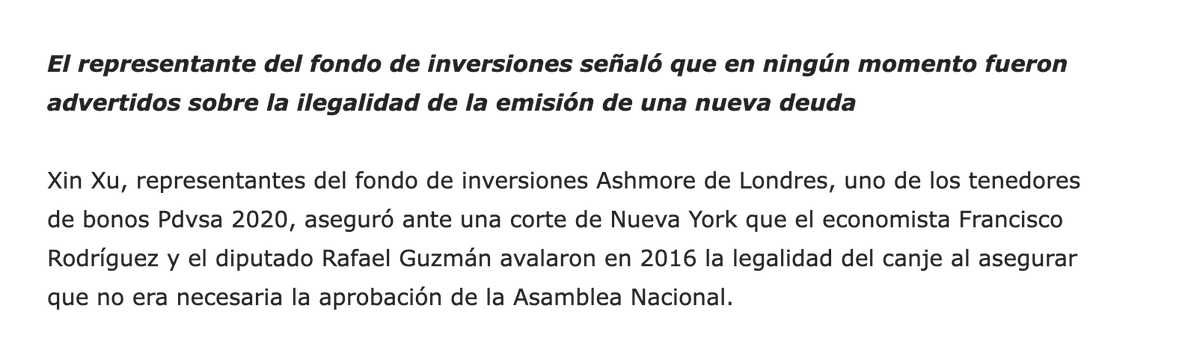 De 2020:

El fondo de inversión británico Ashmore denunció ante una corte de Nueva York que el economista Francisco Rodríguez y el diputado Rafael Guzmán avalaron en 2016 la legalidad de la compra de bonos de PDVSA —pese a que eran ilegales pues necesitaban aprobación de la