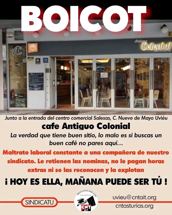 Conflicto Sindical con la  Cafetería #Colonial situada en el Centro Comercial #Salesas #Uvieu #Oviedo 
💥 Maltrato a las empleadas. 
💥 Impagos de nóminas. 
💥 No pagan horas extras

Apoyo Mutuo, Solidaridad‼️ Acabemos con los abusos‼️

NO COLABORES
CON LOS EXPLOTADORES