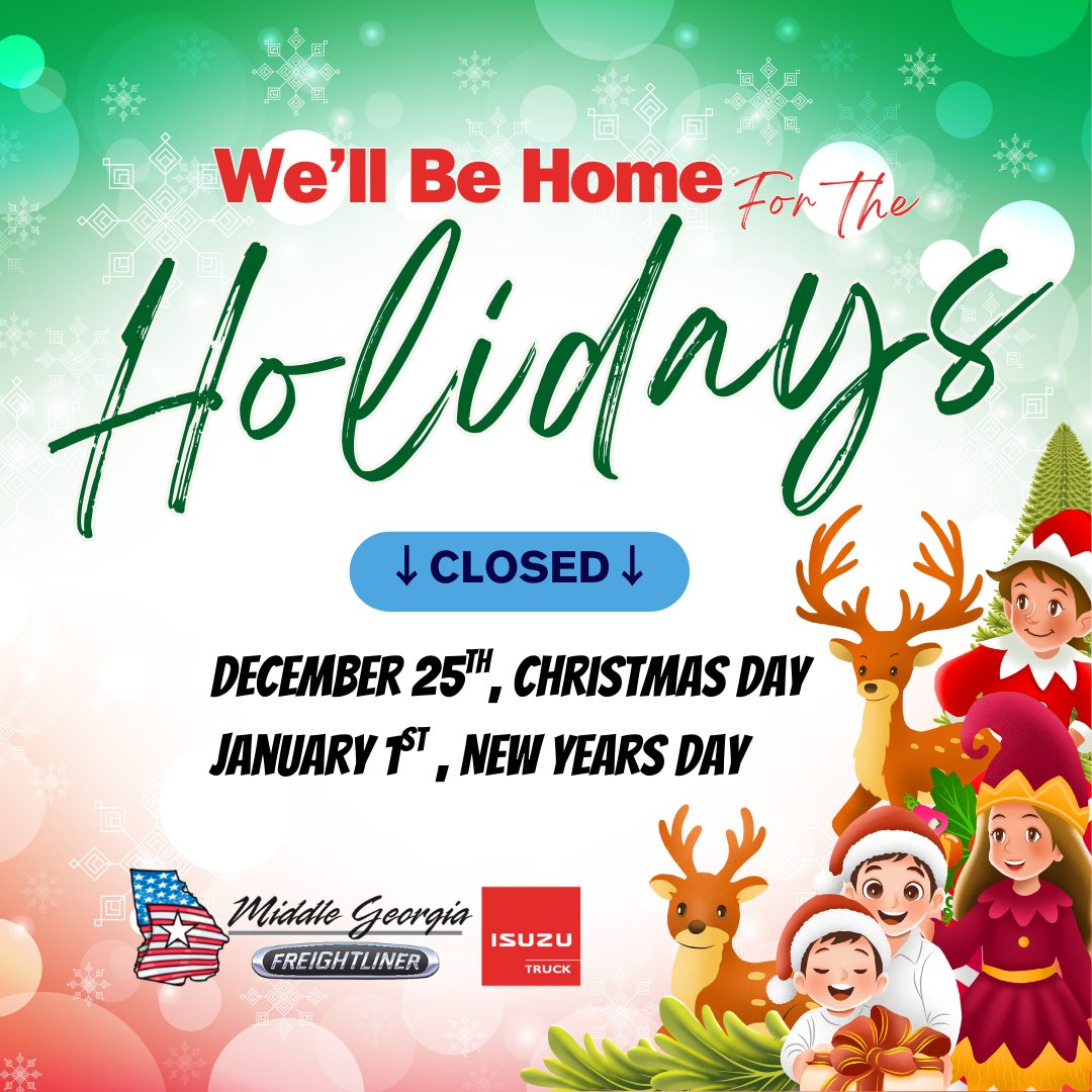 🎄We’re keeping it simple this holiday season so you can plan ahead and wanted to share our✨ Holiday Hours at Middle Georgia Freightliner Isuzu .🎁
We’ll be home for the holidays spreading cheer, enjoying family time, and recharging for a brand-new year! 💫