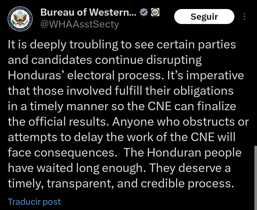 🚨 ÚLTIMA HORA 

El gobierno de EEUU se pronuncia sobre las elecciones en Honduras y se dirige, en plural, a "candidatos y partidos" en clara referencia a Nasralla y Moncada, y dice que "enfrentarán consecuencias".

"Resulta profundamente preocupante ver que ciertos partidos y