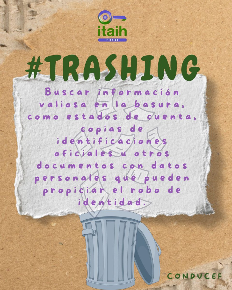 itaih_hidalgo's tweet image. El #trashing se trata de buscar información valiosa en la basura, especialmente si contiene datos personales lo que puede propiciar el robo de identidad o fraudes;  es importante evitar que se acumule la correspondencia en buzones o entradas de casa u oficinas.