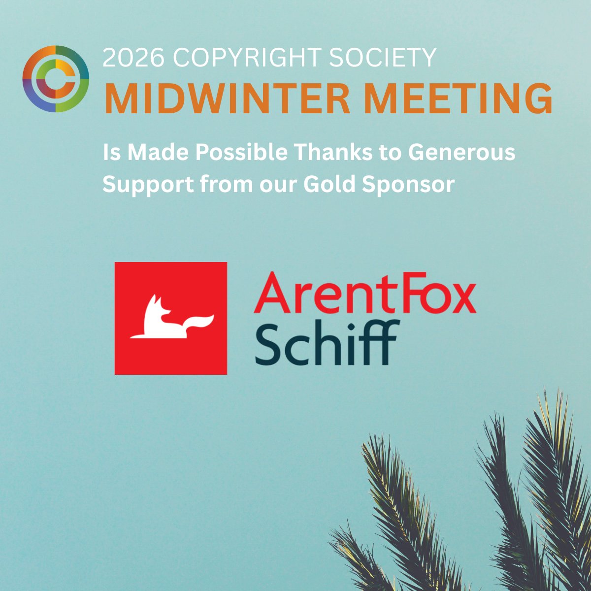 copyrightsoc's tweet image. 🥇 The 2026 Midwinter Meeting is made possible with generous support from our Gold Sponsor @ArentFoxSchiff!

Join us on January 24-26 in Rancho Mirage, CA or virtually. Register thru January 9 and save $200 with our early-bird: copyrightsociety.org/2026-midwinter…

#copyrightMW #Copyright