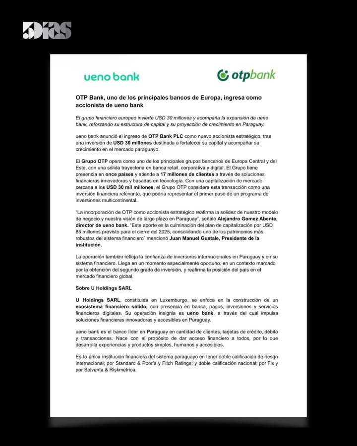 🏦 El grupo financiero europeo OTP Bank PLC, uno de los principales bancos de Europa Central y del Este, ingresó como accionista estratégico de ueno bank tras una inversión de US$ 30 millones, destinada a fortalecer su capital y acompañar su expansión en Paraguay. 

Nota completa