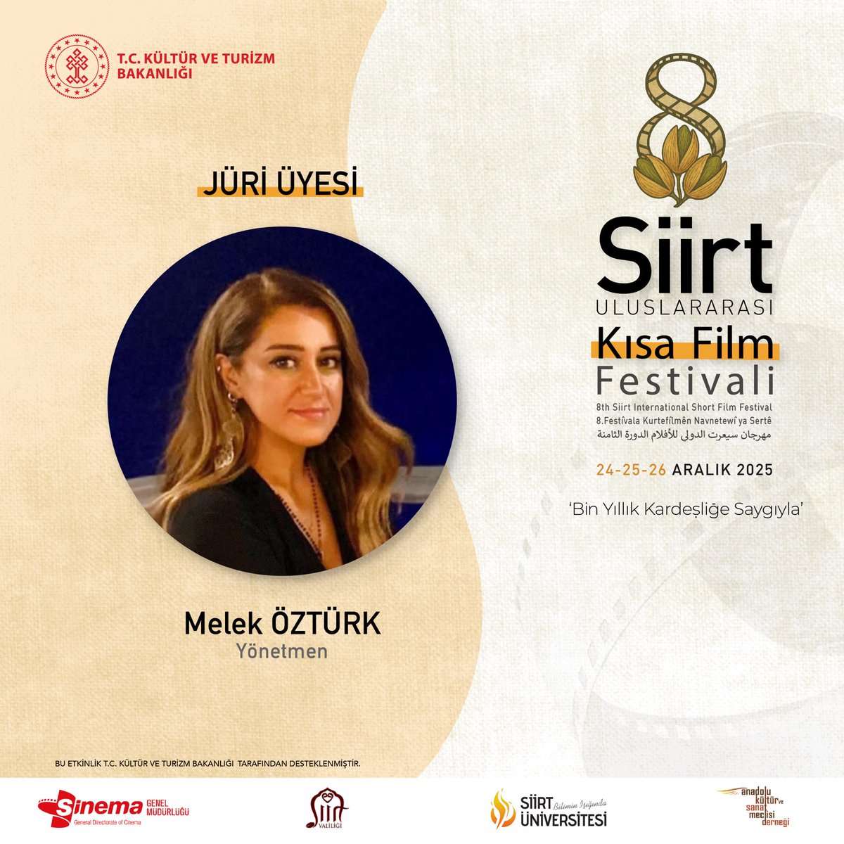 🎬 8. Uluslararası Siirt Kısa Film Festivali – Jüri Üyesi

Yönetmen Melek Öztürk,
8. Uluslararası Siirt Kısa Film Festivali’nde jüri üyesi olarak yer almaktadır.

📅 24–25–26 Aralık 2025
📍 Siirt
“Bin Yıllık Kardeşliğe Saygıyla”