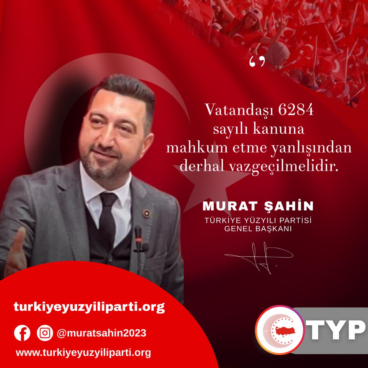 🇹🇷 Türkiye Yüzyılı Partisi olarak sayın hükümet yetkililerinin aileyi ilgilendiren samimiyetsiz adımlarına ve açıklamalarına dikkat çekiyor, milletimizin beklentisinin ivedilikle yerine getirilmesini talep ediyoruz..

Merhum başbakan Turgut Özal döneminde yürürlüğe sokulan 6284