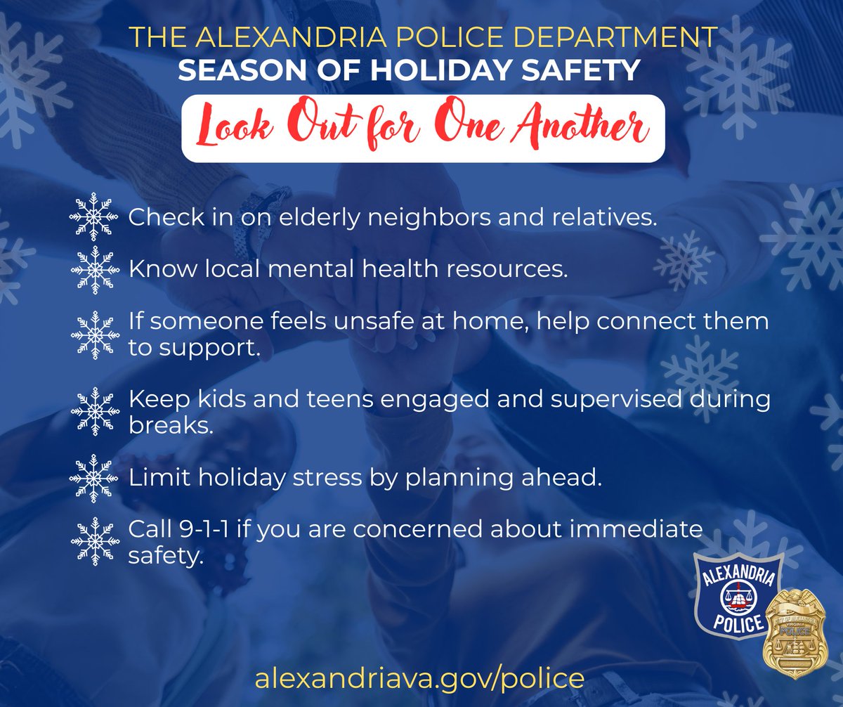 AlexandriaVAPD's tweet image. The holidays can be tough for some. Check on neighbors, stay connected, and help those who may feel unsafe find support. Call 9-1-1 for immediate safety concerns. 

#OneAPD #OneAlexandria