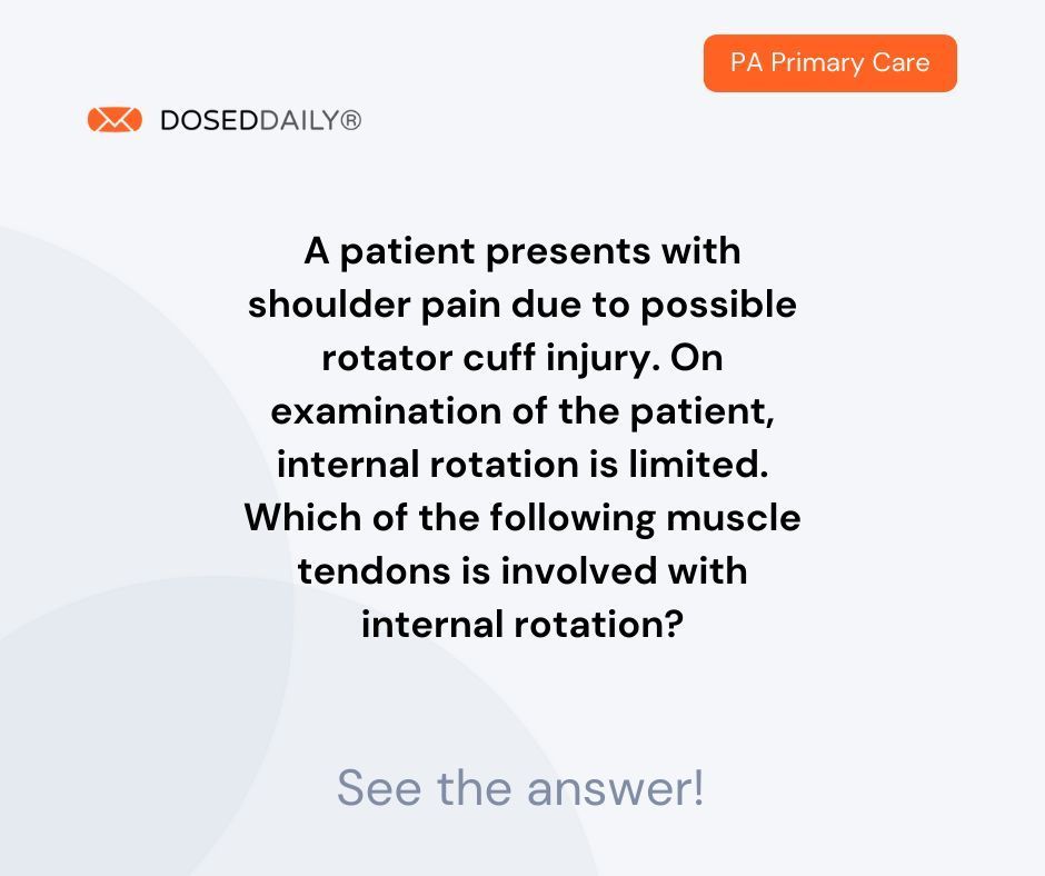 Dosed_Daily's tweet image. Try this question from PA Primary Care and sign up to get 12 free credits ---&amp;gt;  trydoseddaily.com/questions/phys…

#PhysicianAssistant
#PhysicianAssistantCME