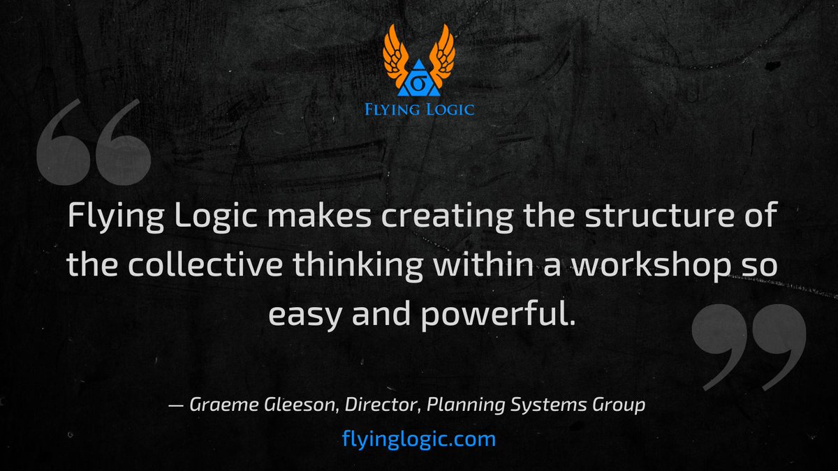 WolfMcNally's tweet image. Flying Logic makes creating the structure of the collective thinking within a workshop so easy and powerful. — Graeme Gleeson, Director, Planning Systems Group  #toolsforthought #theoryofconstraints