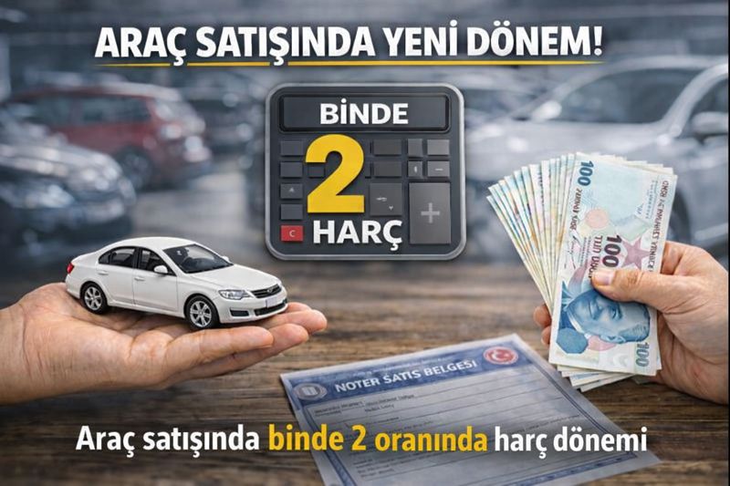 🚗 Araç Alım Satımında Yeni Harç Uygulaması

2026 yılı itibarıyla araç alım satım işlemlerinde, aracın kasko değeri üzerinden binde 2 oranında harç alınacak.

Detaylı bilgi için blog yazımıza göz atabilirsiniz:
blog.gurbaslar.com.tr/blog/arac-alim…