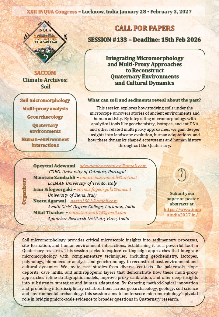 📢Call for Abstracts| INQUA Congress 2027🇮🇳
We invite submissions to Session 133 — Integrating Micromorphology &amp; Multi-Proxy Approaches

📅Deadline: 15 Feb 2026

⏰ Submit: register.inquaindia2027.in
🔗 Session details: inquaindia2027.in/sessions/s-133

#Micromorphology #Geoarchaeology #Soil