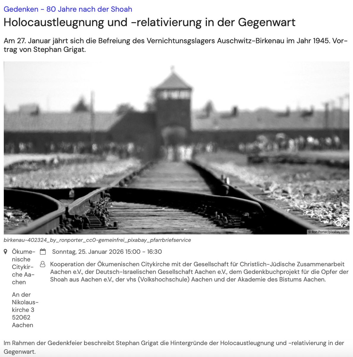Vortrag von STEPHAN GRIGAT anlässlich des International Holocaust Remembrance Day (27.1.) am Sonntag, den 25. Januar in AACHEN:
"Holocaustleugnung &amp; -Relativierung in der Gegenwart"
15:00 Uhr, Citykirche, An der Nikolauskirche 3
citykirche.de/veranstaltunge…