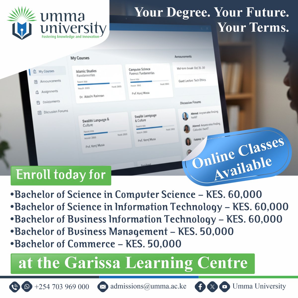 UmmaUniversity's tweet image. 🎓 Your Degree, Now More Affordable!
Enrol at our Garissa Campus this January and enjoy subsidised rates.
🌐 application.umma.ac.ke
📱 WhatsApp: 0703969000
#January2026Intake #ummauniversity #onlineclasses