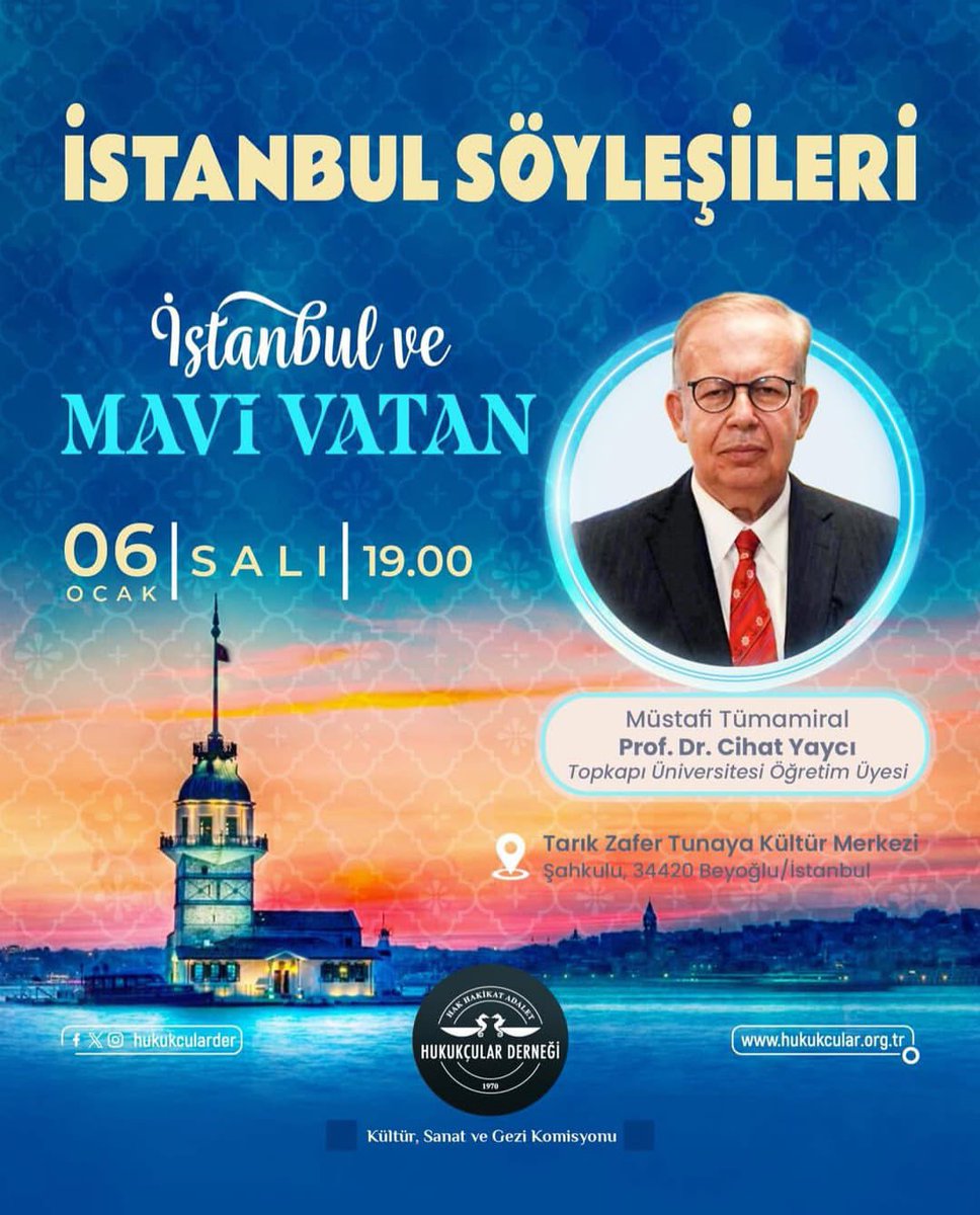 Hukukçular Derneği Kültür, Sanat ve Gezi Komisyonunca düzenlenen "İstanbul Söyleşileri"
Müstafi Tümamiral Prof. Dr. Cihat Yaycı hocamızın sunumuna ilgi duyan dostlarımızı bekliyoruz.

🗓 Tarih: 06 Ocak Salı
🕖 Saat: 19.00
📍 Yer: Tarık Zafer Tunaya Kültür Merkezi Beyoğlu/İstanbul