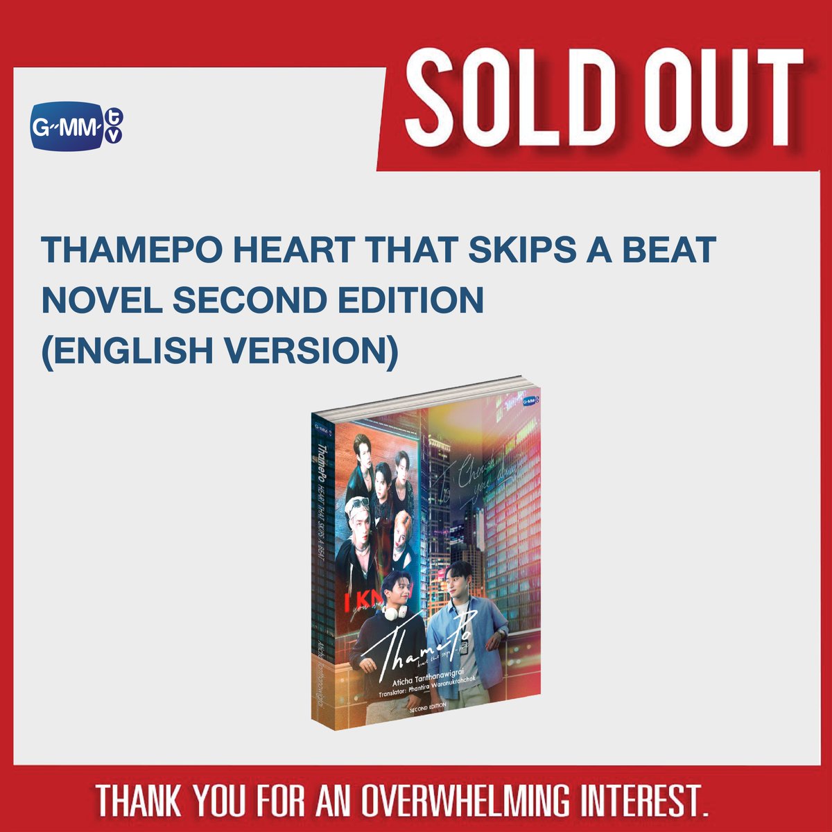 GmmtvShop's tweet image. SOLD OUT! 🎉

🙏🏻 Thank you for an overwhelming interest in THAMEPO HEART THAT SKIPS A BEAT NOVEL SECOND EDITION (ENGLISH VERSION).

#ThamePoSeries
#GMMTV
