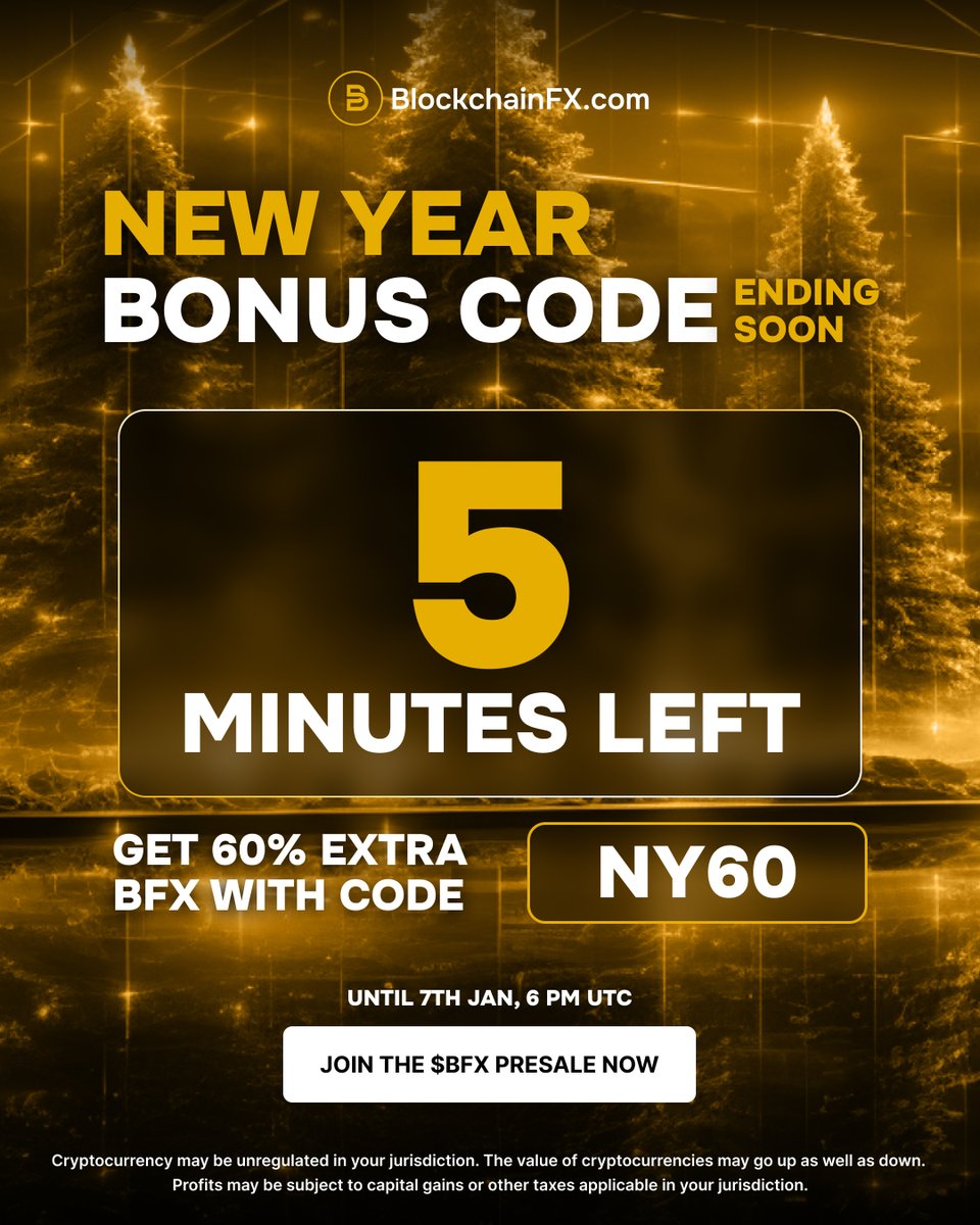 BlockchainFXcom's tweet image. ⏳ 5 Minutes Left ⏳

The New Year bonus is about to end.

Use NY60 to unlock 60% extra BFX tokens.

Join the $BFX presale 👉 BlockchainFX.com

#Web3 #Crypto #BFX #BlockchainFX #Presale #CryptoCurrency #NewYear #Promo