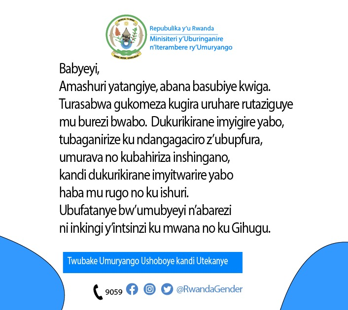 RwandaGender's tweet image. Babyeyi,
Uburere bw'abana bacu buratureba haba igihe bari ku ishuri cyangwa mu rugo.
Dufatanye n'abarezi mu kubaha ubumenyi, uburere buboneye no kubatoza indangagaciro z'umuco nyarwanda.