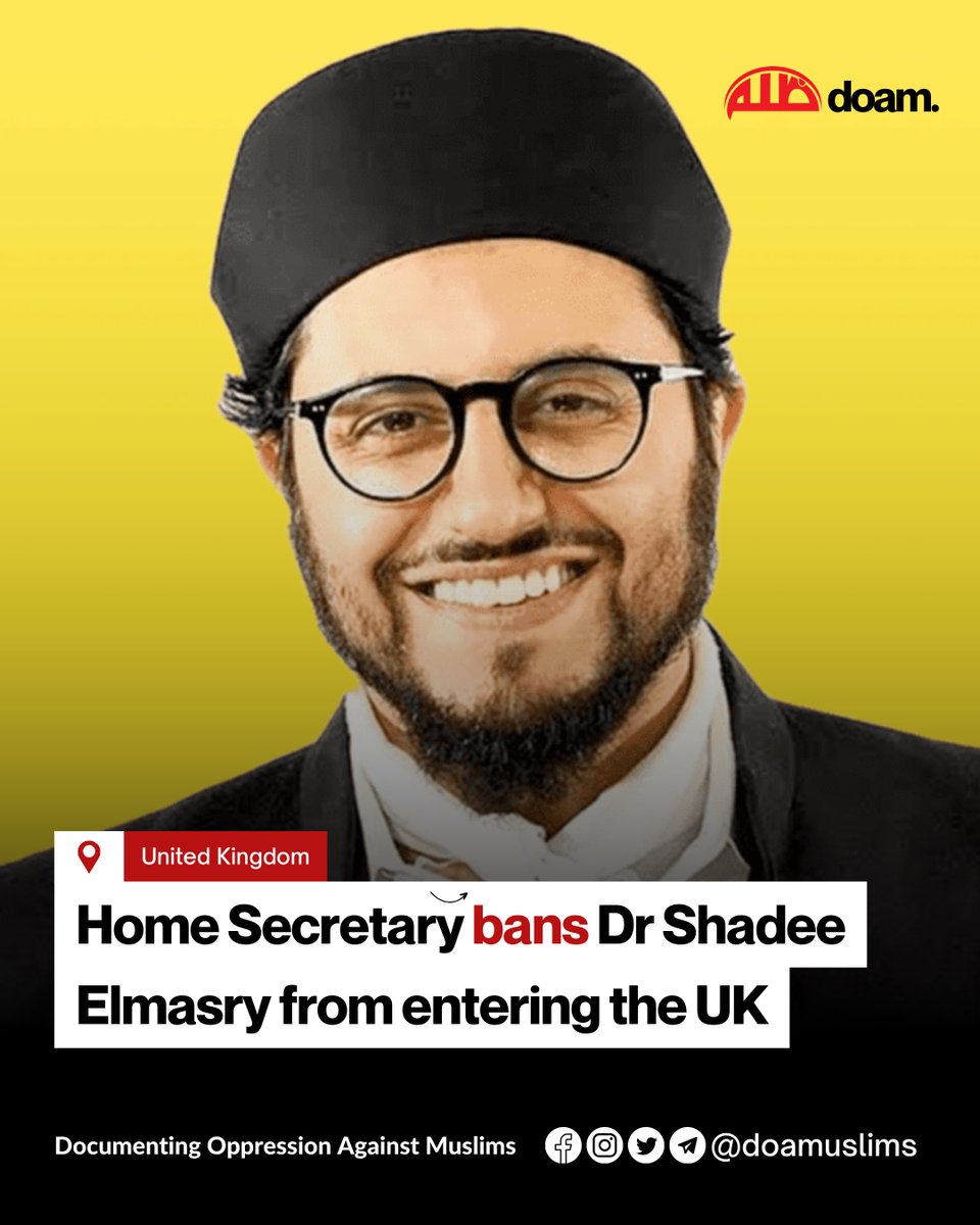 doamuslims's tweet image. NEW: UK Home Secretary Shabana Mahmood has barred Islamic preacher Dr. Shadee Elmasry from entering the country. 

A source close to the Home Secretary said: “There is no place in the UK for foreign nationals who spread hate or push extremist ideas. Those seeking to divide our…