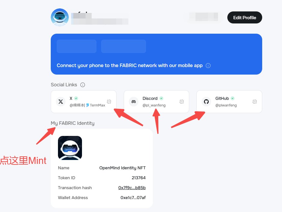 Ann_bingbing's tweet image. 这个机器人 #OpenMind 项目抓紧做一下吧，至少拿个低保，忘记看谁推文来着，说是IP的地推团队投的。

注册入口：fabric.openmind.org（我用的google直接注册）。

社交绑定：进入 Profile 页面（左下角头像），关联 X、Discord 及 GitHub 账号。

Mint身份：通过My FABRIC Identity获得我们的NFT。