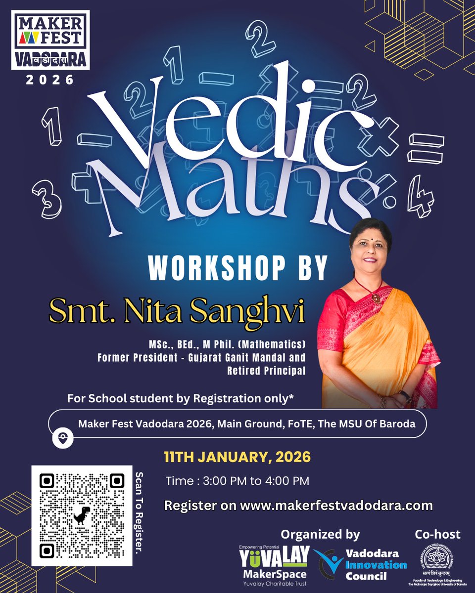 Workshop on Vedic Maths by Smt. Nita Sanghvi

For school students, by registration only.
Register at: makerfestvadodara.com

11th January 2026
3 PM to 4 PM

#maths #vedic #workshop #mfvadodara #Makers #makefest #innovation #creation #Vadodara #baroda #makergonnamake