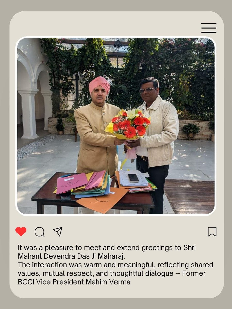 It was a pleasure to meet and extend greetings to Shri Mahant Devendra Das Ji Maharaj.
The interaction was warm and meaningful, marked by mutual respect, shared values, and thoughtful dialogue.

#MahimVerma
#CourtesyMeeting
#LeadershipDialogue
#RespectAndValues
#IndianCricket