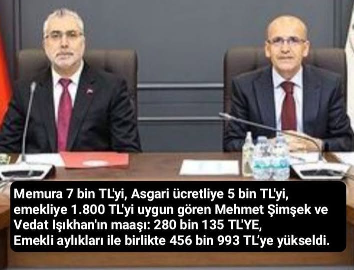 Vedat Işıkhan ve Mehmet Şimşek'in  maaşı 280.135 TL'ye,‼️
emekli aylıkları ile birlikte
456.993 TL’ye yükseltildi‼️
#EmekliyiEzeniktidardır