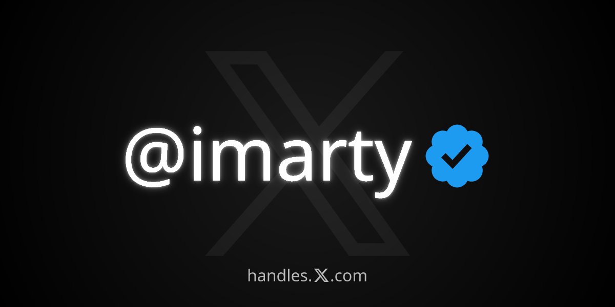 imarty's tweet image. I just got @imarty from the X Handle Marketplace! Get your own at handles.x.com