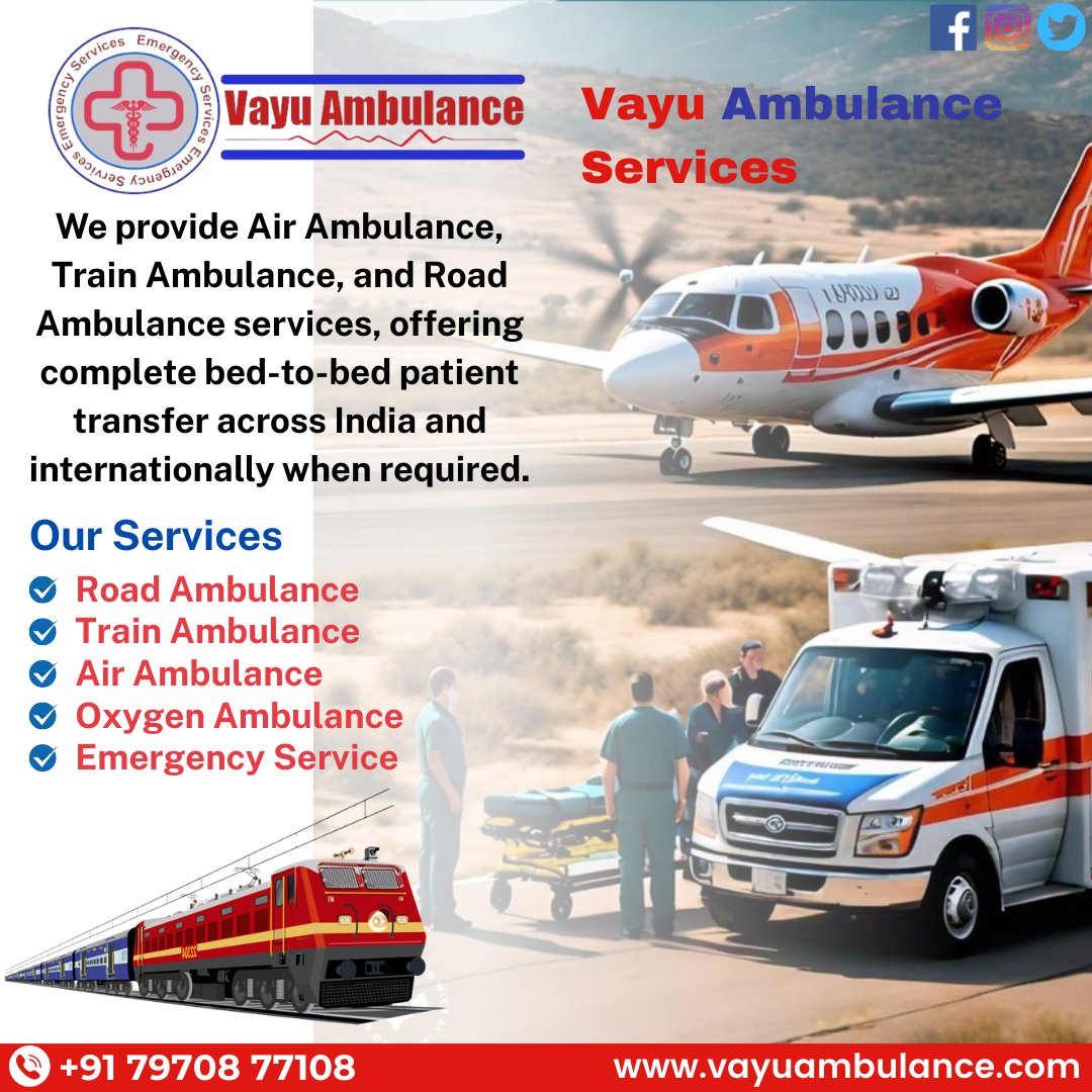 Vayu Ambulance offers 24x7 Air Ambulance, Train Ambulance, and Road Ambulance services with advanced ICU, CCU, NICU, PICU, and ventilator support. 

🌐vayuambulance.com
📞 Emergency Helpline: +91 79708 77108
