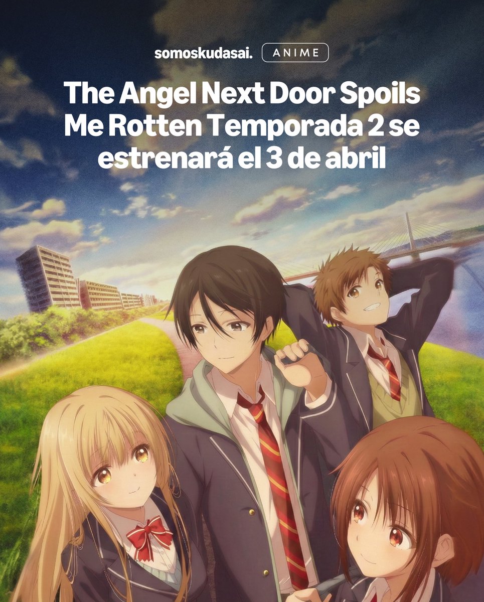 SomosKudasai's tweet image. 【VUELVE EL ÁNGEL】
¡La espera terminó! La TEMPORADA 2 de The Angel Next Door Spoils Me Rotten se estrenará oficialmente el 3 DE ABRIL de 2026.