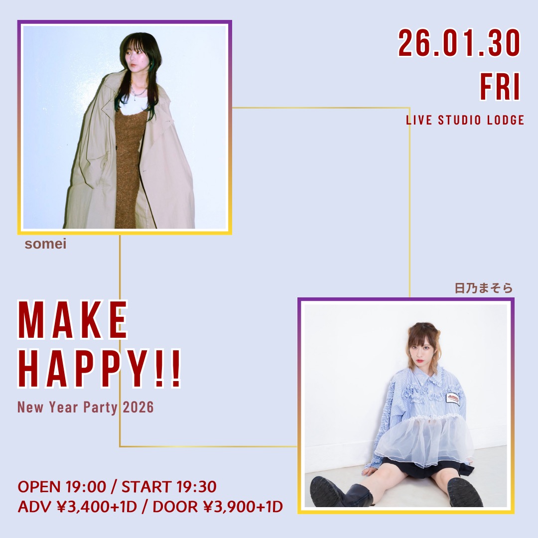 ／
#somei ライブ出演情報🎸
＼

1月30日(Fri) LIVE STUDIO LODGE
Make Happy!! 〜New Year Party 2026〜
にsomeiの出演が決定🎉

OPEN19:00/START19:30
前売¥3400/当日¥3900
※入場時にドリンク代が別途¥600必要となります。

【チケット予約URL】
📷︎tiget.net/events/455961