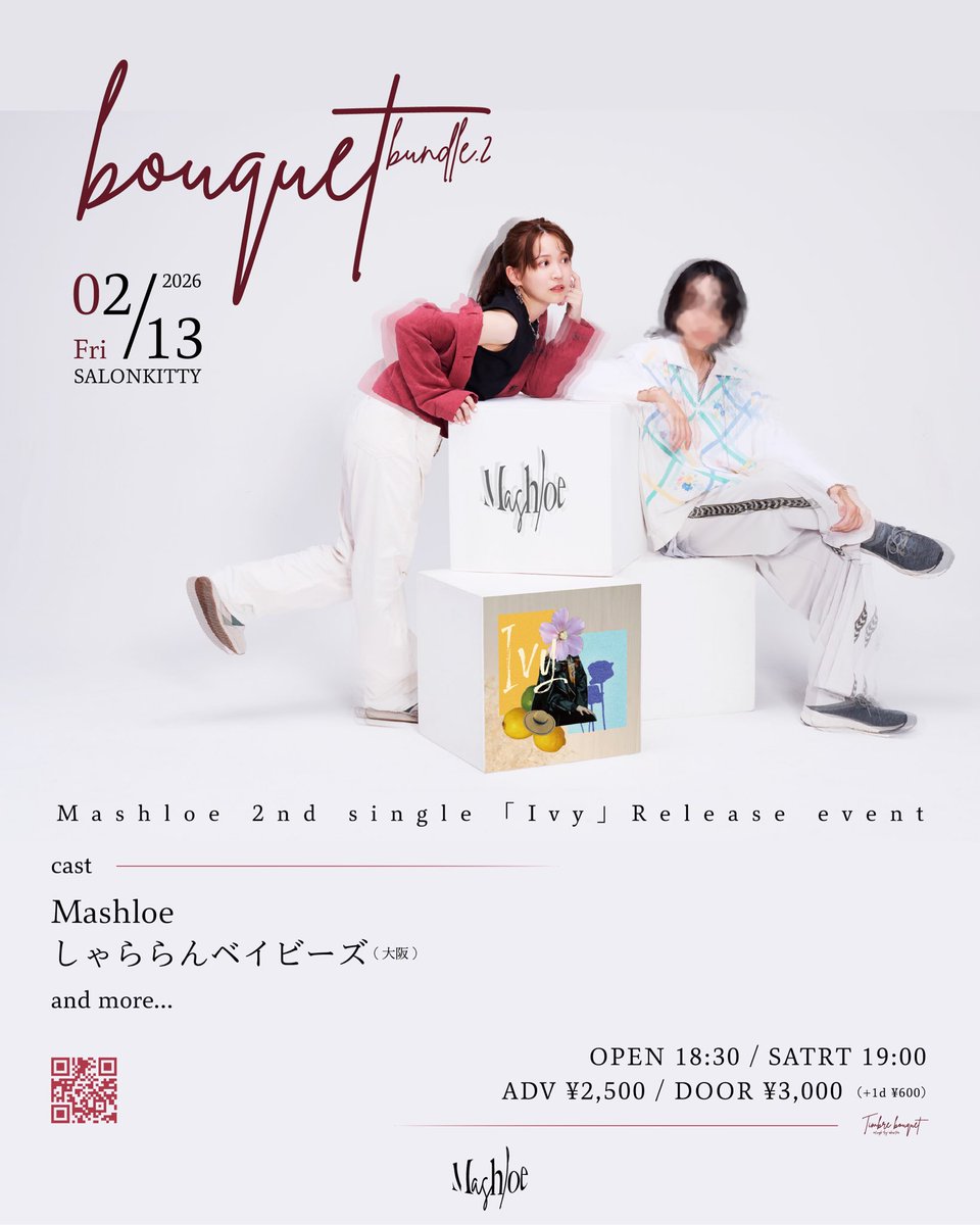 ⁡⚡ツアーライブ情報(愛媛)⚡
⁡
📅2026年2月13日(金)
@松山SALONKITTY
⁡
「Mashloe 2nd single 「ivy」Release event “bouquet bundle.2” 」

🎫ご予約はtiget(ネット予約)又は
各バンドDMまで🎫
⁡
ツアー初日です！
平日ですがたくさんのご来場お待ちしております🔥
