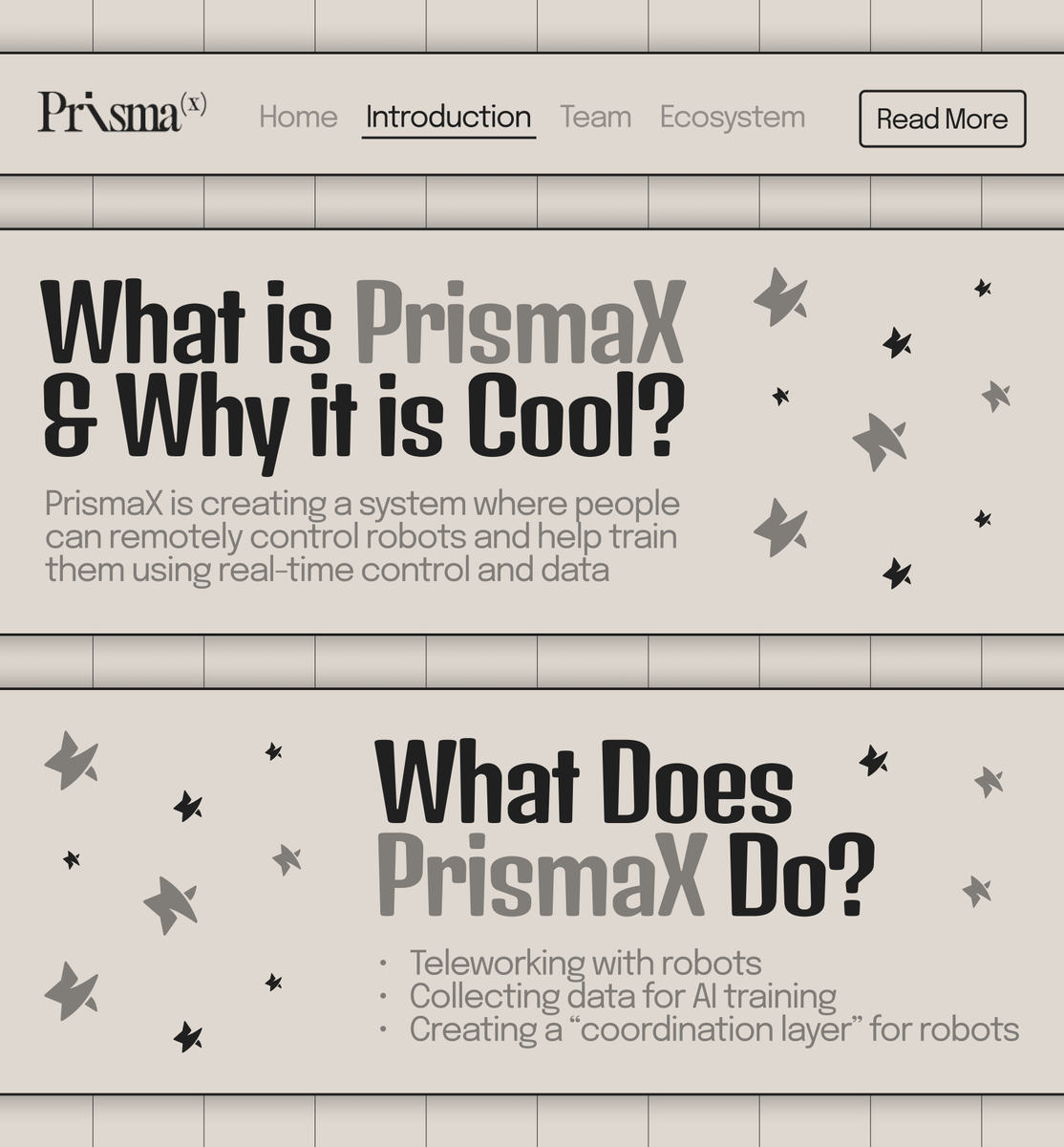 What is PrismaX &amp; Why it is Cool? ✧˚₊‧♡

PrismaX is like a remote control for robots, only at the platform level. You sit behind the screen, while somewhere else a robot does the work for you.

What Does PrismaX Do? ✧˚₊‧♡
- Teleworking with robots
- Collecting data for AI