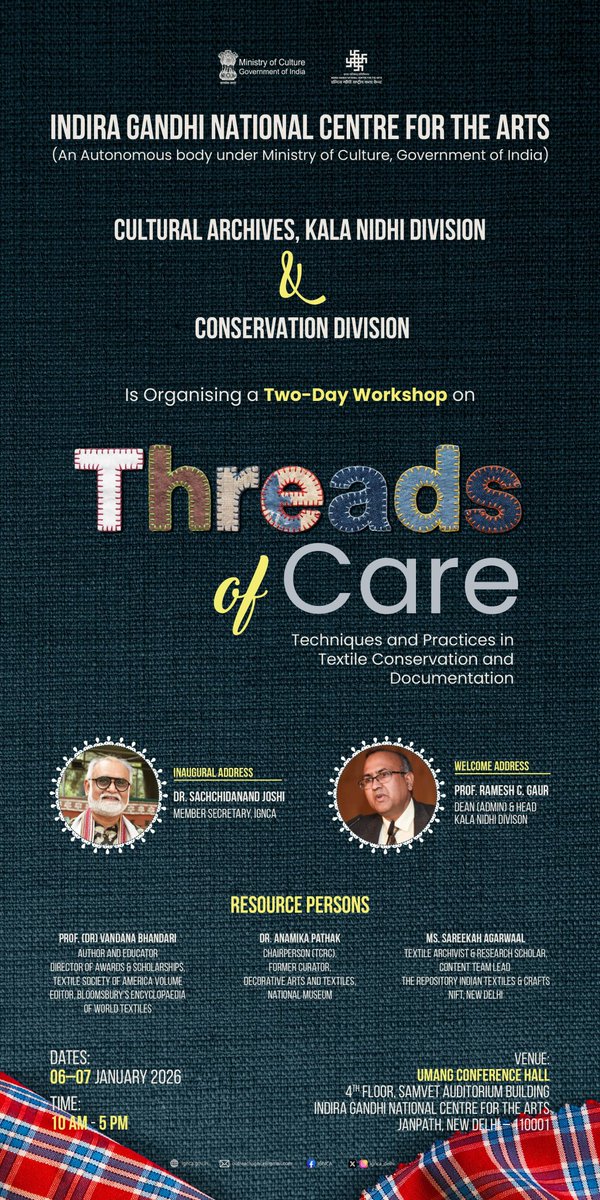 ignca_delhi's tweet image. Threads of Care 🧵

A two-day workshop on Techniques and Practices in Textile Conservation and Documentation, organised by the Cultural Archives (Kala Nidhi Division) and Conservation Division, IGNCA.

📅 6–7 January 2026 | 📍 IGNCA, New Delhi.

#workshop #textileart