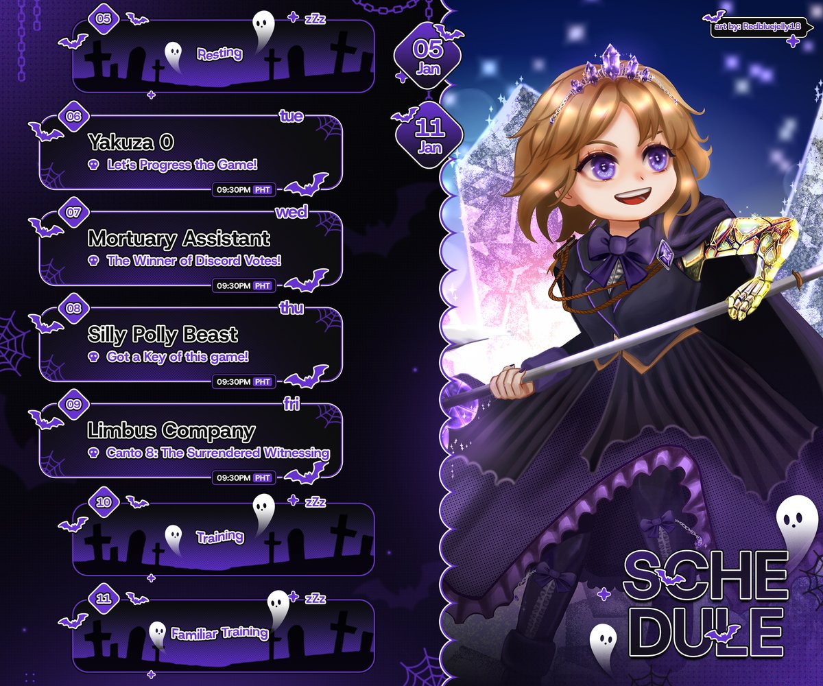 👑 Schedule for January 05 - January 11 👑

✬ New Year, New games to stream~!
✬ We're continuing Canto 8 and Yakuza 0 (Finally!)
✬ Let's make this year an amazing one, Keepers!

Schedule by: 
<a href="/l__gfx/">L 🦇 comms open</a>