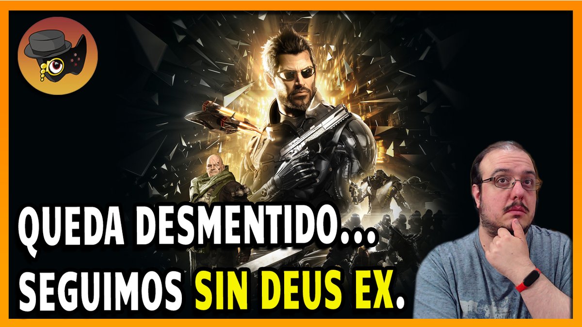 FALSAS ESPERANZAS... SEGUIMOS SIN JUEGOS DE DEUS EX.
youtu.be/oexEVzElsTs
