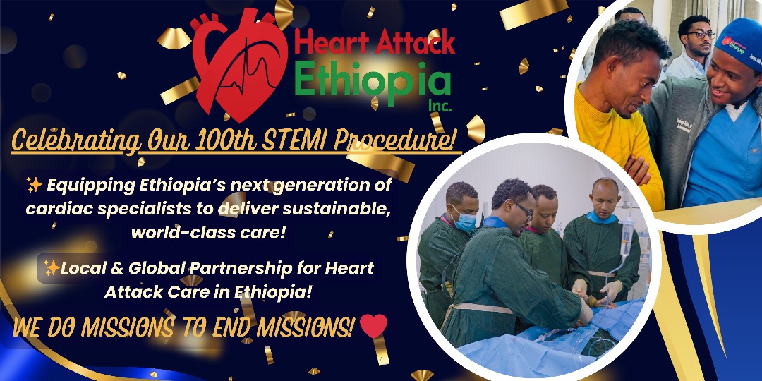 🫀 100 Lives, One Mission: Strengthening Heart Attack Care in Ethiopia! 

We proudly celebrate the 100th STEMI procedure at Heart Attack Ethiopia 🎉, a milestone achieved through the skill, dedication, and leadership of our local cardiologists, nurses and hospital staffs.

This