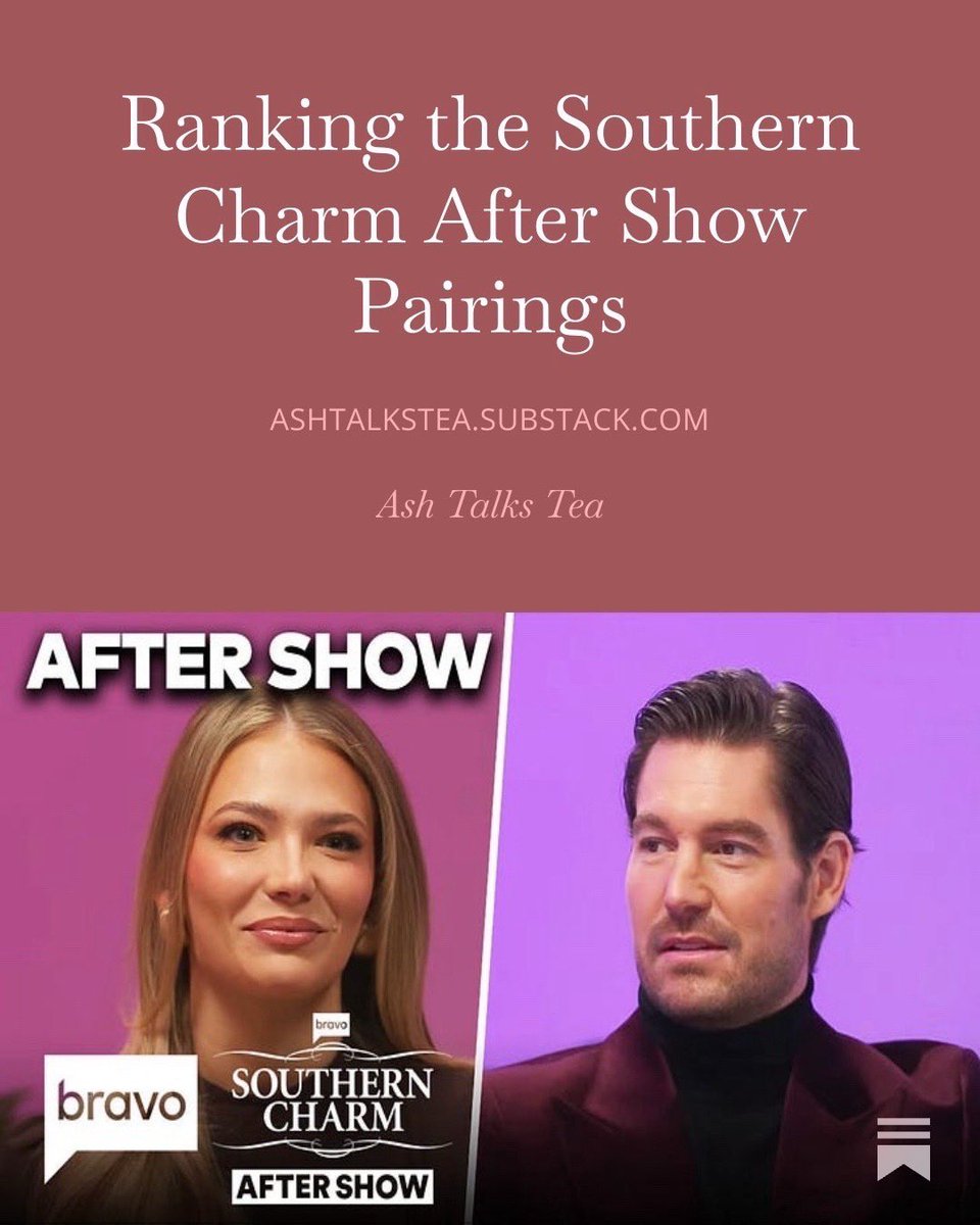 AshTalksTea's tweet image. I just dropped my rankings of the #SouthernCharm after show pairings on my substack. Which one is your favorite? 

open.substack.com/pub/ashtalkste…