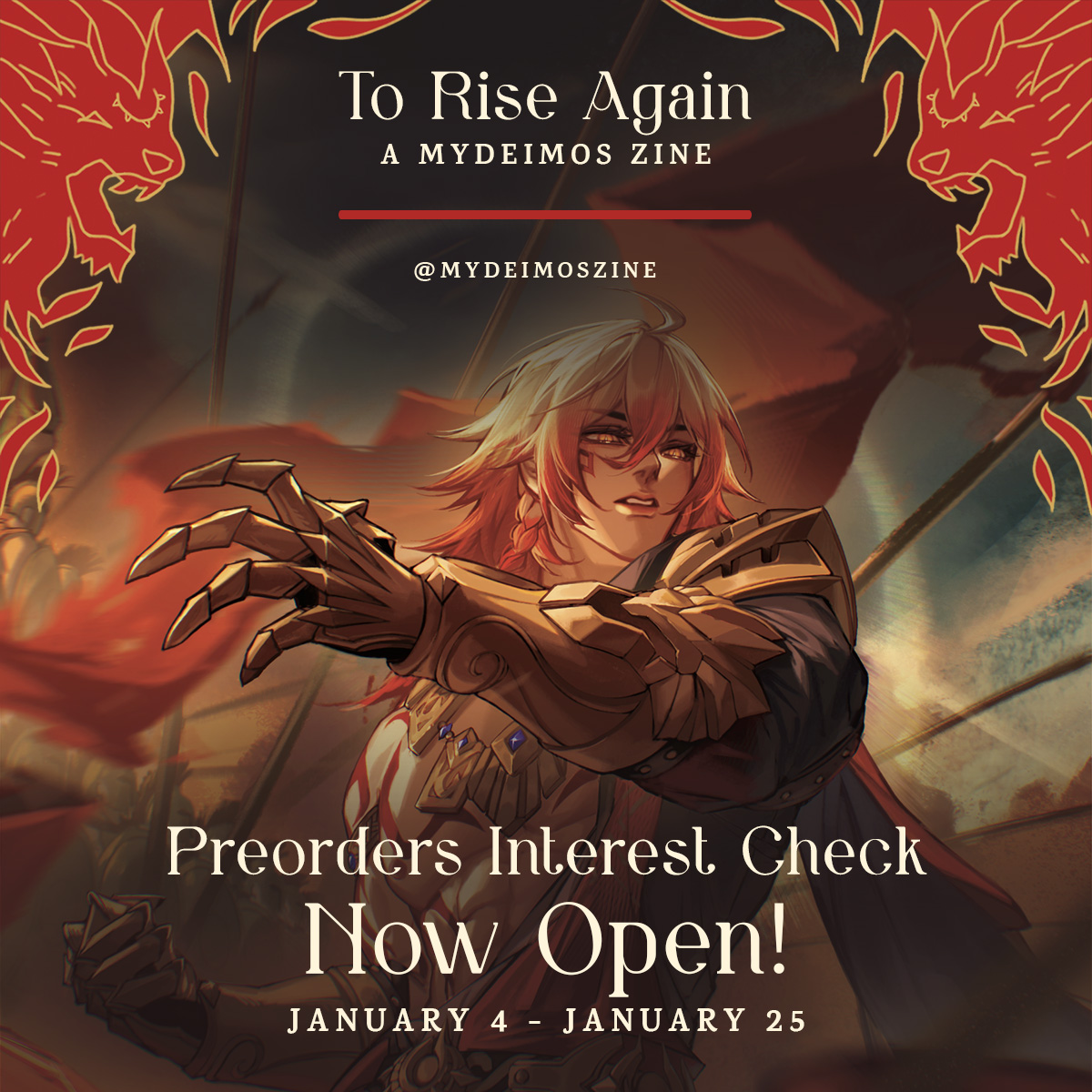 🍷PREORDERS IC: OPEN🍷

The PREORDER interest check for To Rise Again: A Mydeimos Zine is NOW OPEN! If you are planning to purchase a bundle once POs open, please fill out this IC as this is a pay-for-production project.

Stay tuned for incredible merch previews!

🔗in replies~
