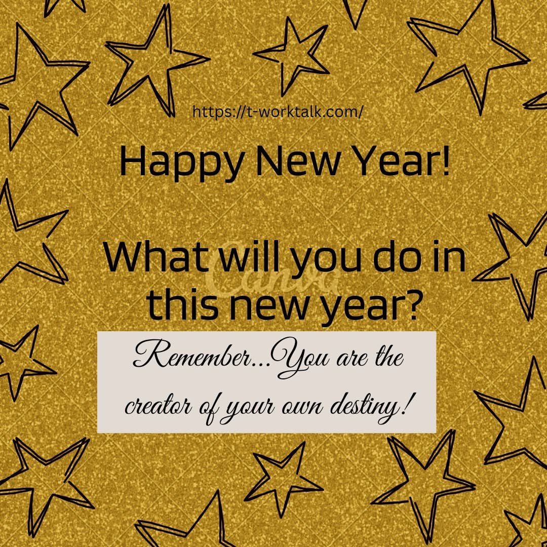 Remember, you are the creator of your own destiny—your choices, mindset, and actions shape the life you live. Move with intention and believe in your potential. #tworktalk #newyear #goal #motivation #success #kindness #compassion #destiny