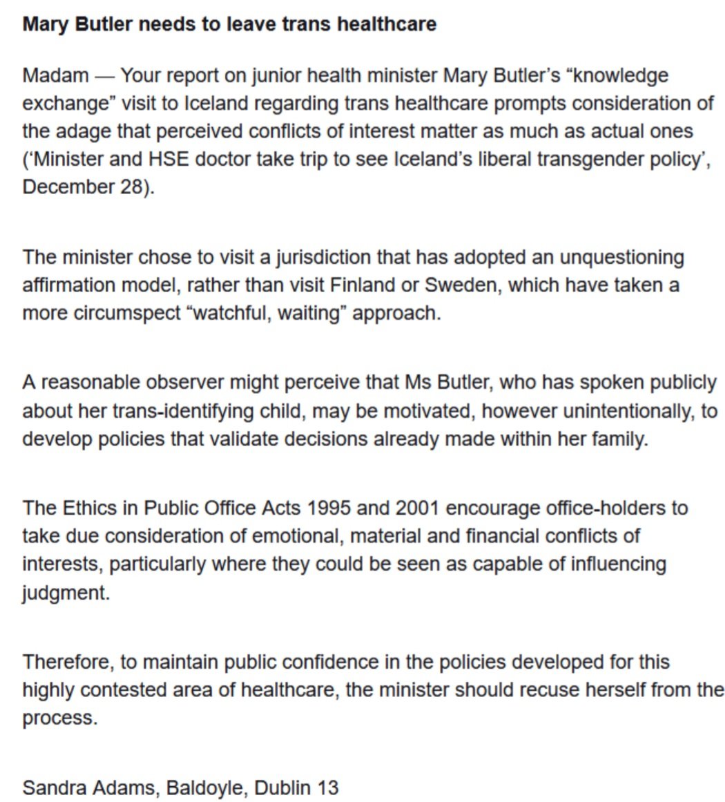 AdamsSandr4794's tweet image. Thank you @Independent_ie for printing my letter today. Minister Mary Butler must recuse herself from formulating healthcare policy for trans identifying people. 
#conflictedinterests