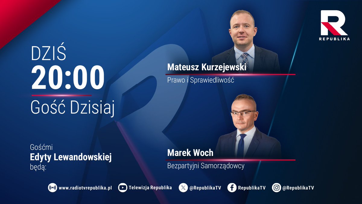 🔵 #GoscDzisiaj | Zapraszamy na program Edyty #Lewandowska, której gośćmi o godz. 20:00 będą:
▪️ <a href="/MKurzejewski/">Mateusz Kurzejewski</a> (@PiSorgpl)
▪️ <a href="/MarekWoch2/">dr n. pr. Marek Woch</a> (<a href="/BezpartyjniSam/">Bezpartyjni Samorządowcy</a>)
#włączprawdę #TVRepublika