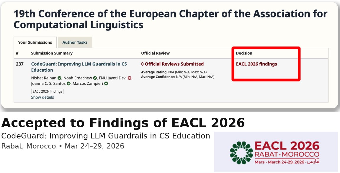MdNishatRaihan's tweet photo. #EACL 2026
#Hot Start to the year

🎉 Excited to share that our paper “CodeGuard: Improving LLM Guardrails in CS Education” has been accepted to Findings of EACL 2026 🇲🇦 (Rabat, Morocco • Mar 24–29, 2026) 🗓️ https://t.co/AhhAte78DJ